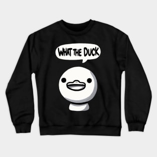 What the Duck Bird Crewneck Sweatshirt